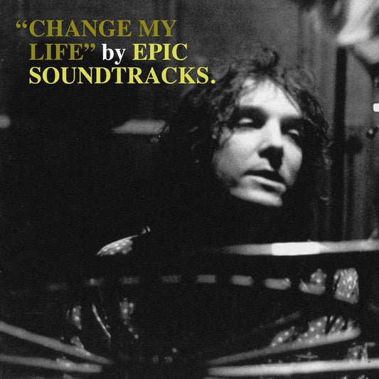 Epic Soundtracks - Change My Life (LP)