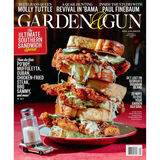 Garden &amp; Gun Magazine (August/September 2024) Ultimate Southern Sandwich