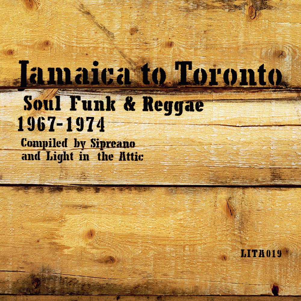 Various - Jamaica to Toronto: Soul, Funk & Reggae 1967-1974 (LP)