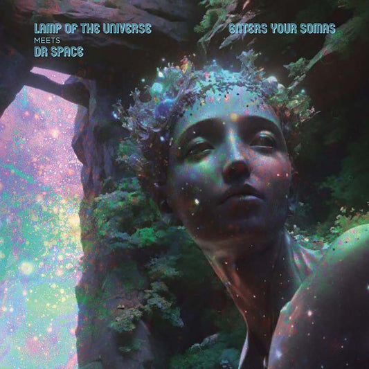 Lamp Of The Universe Meets Dr. Space - Enter Your Somas (LP)