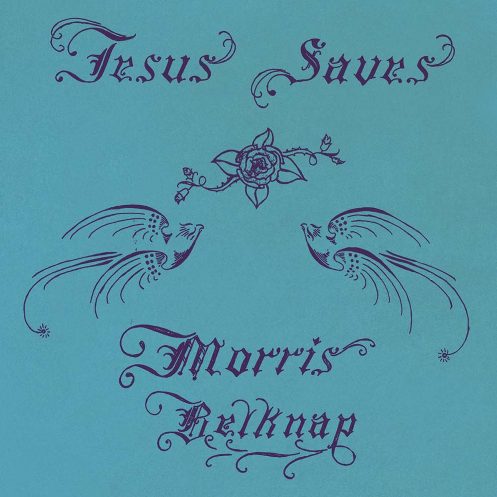 Morris Belknap - Jesus Saves (LP)