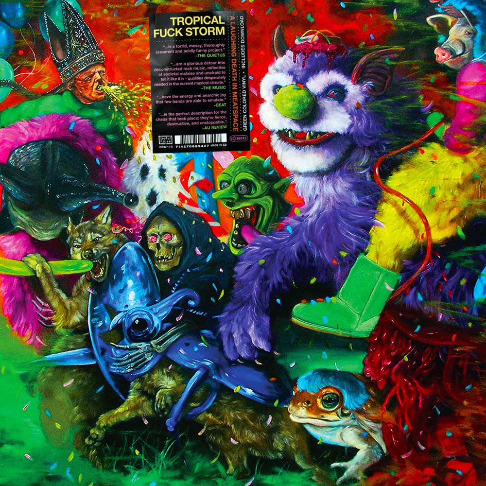 Tropical F*ck Storm - Laughing Death In Meatspace (LP)