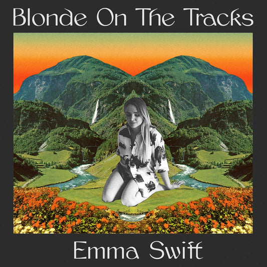 Emma Swift - Blonde on the Tracks (CD)