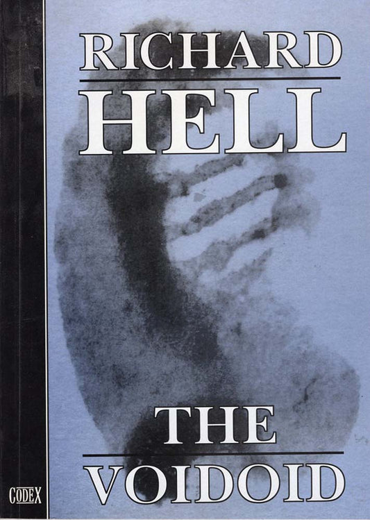 The Voidoid (Richard Hell) (Codex Books, 1999)