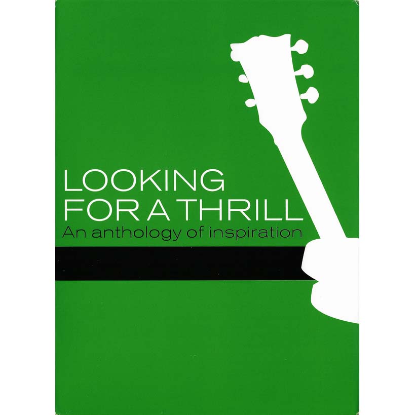 Looking For A Thrill: An Anthology Of Inspiration