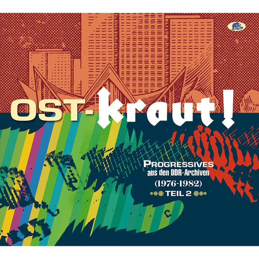 Various - Ost-Kraut! Progressives aus den DDR-Archiven (1976-1982) Teil 2 (CD)