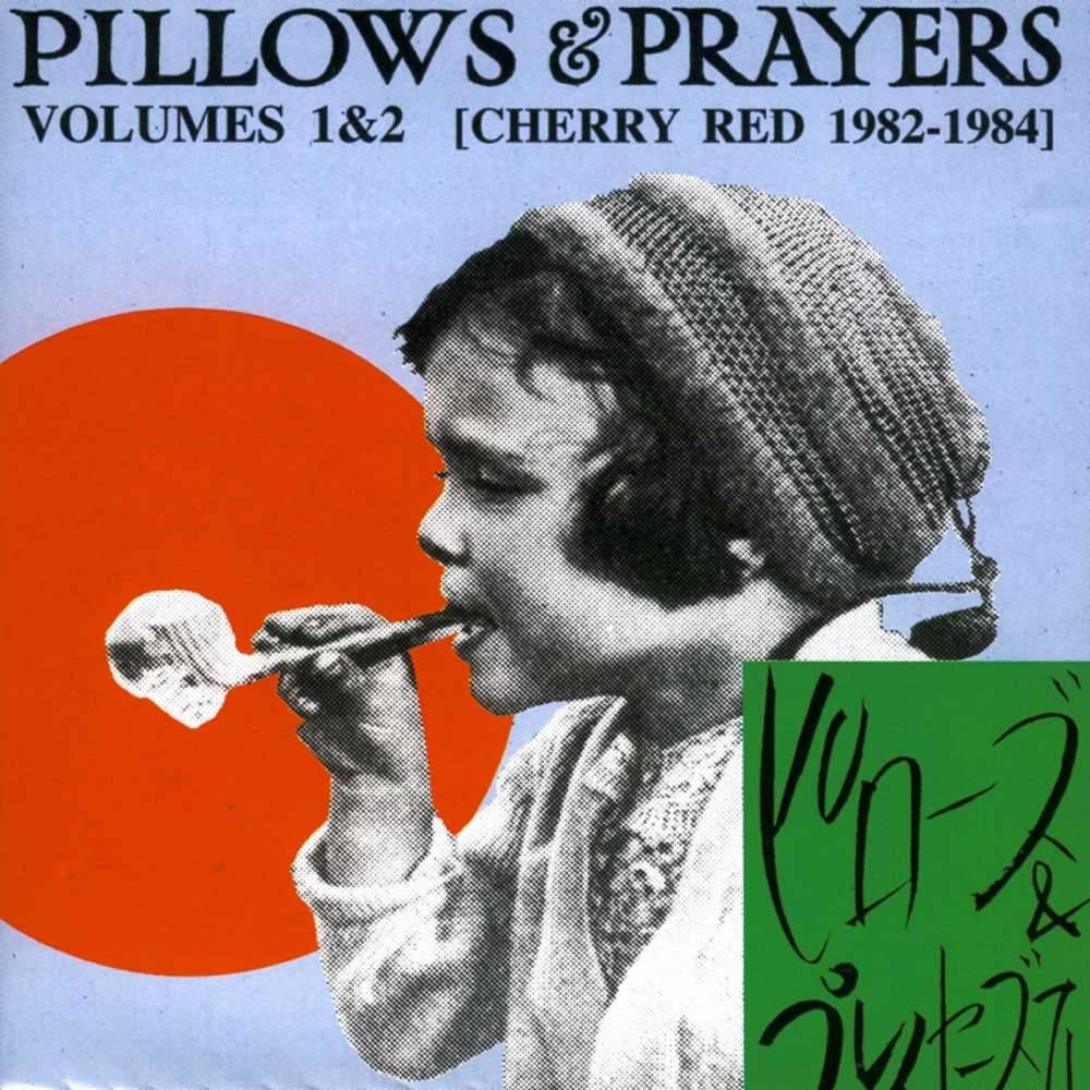 Various - Pillows & Prayers: Volumes 1 & 2 (Cherry Red 1982-1984)